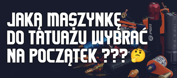 Jaką maszynkę do tatuażu wybrać na początek?🤔
