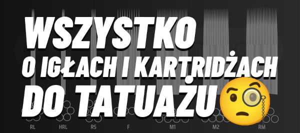 Wszystko o igłach i kartridżach do tatuażu 🧐 Rodzaje, rozmiary, średnice