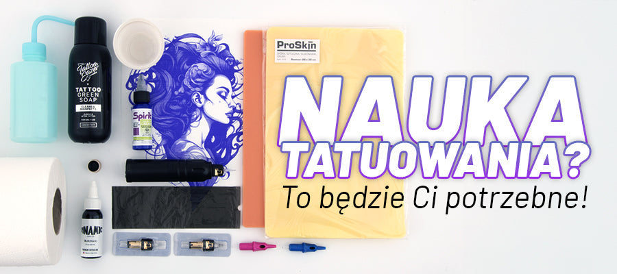 Na czym najlepiej uczyć się tatuować? To będzie Ci potrzebne